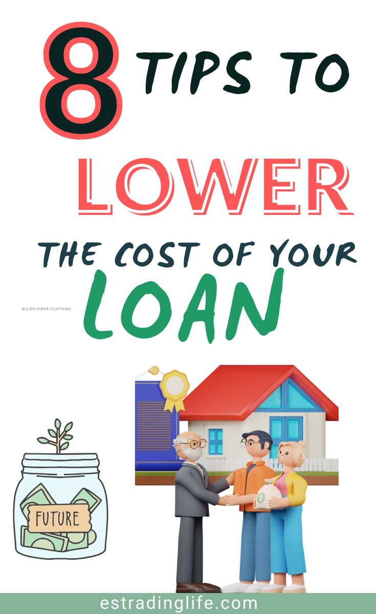 how can you reduce your total loan cost