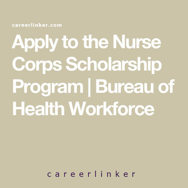 nurse corps scholarship program